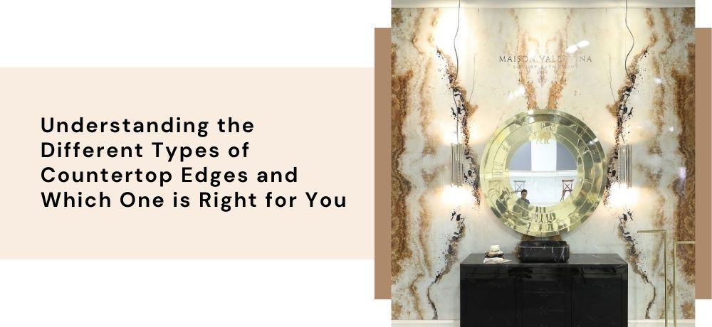 Countertop edges guide with decorative mirror.