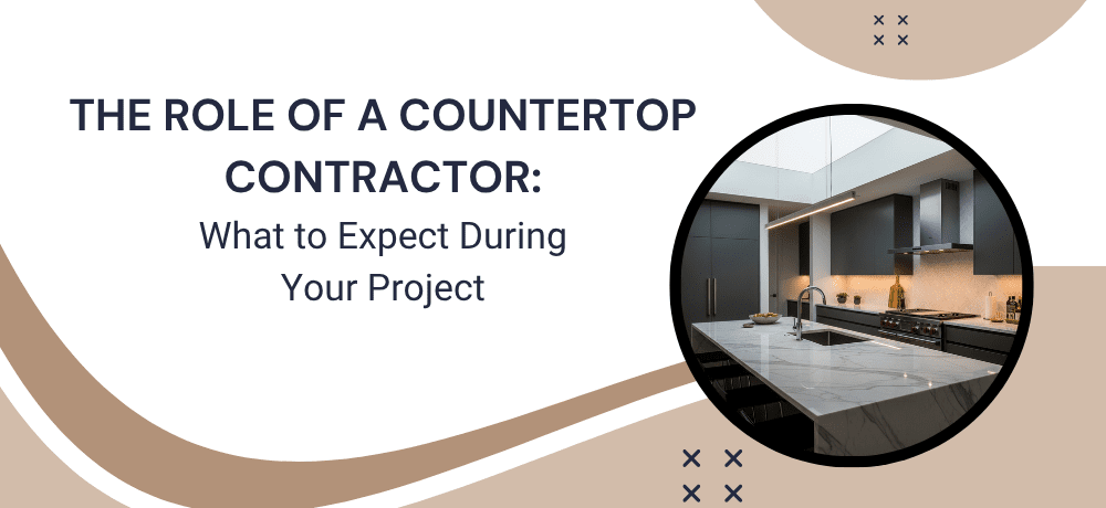 Countertop contractor project expectations and kitchen image.