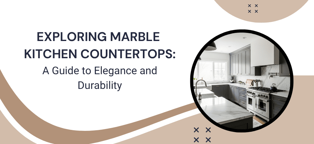 Marble kitchen countertops guide with modern kitchen.